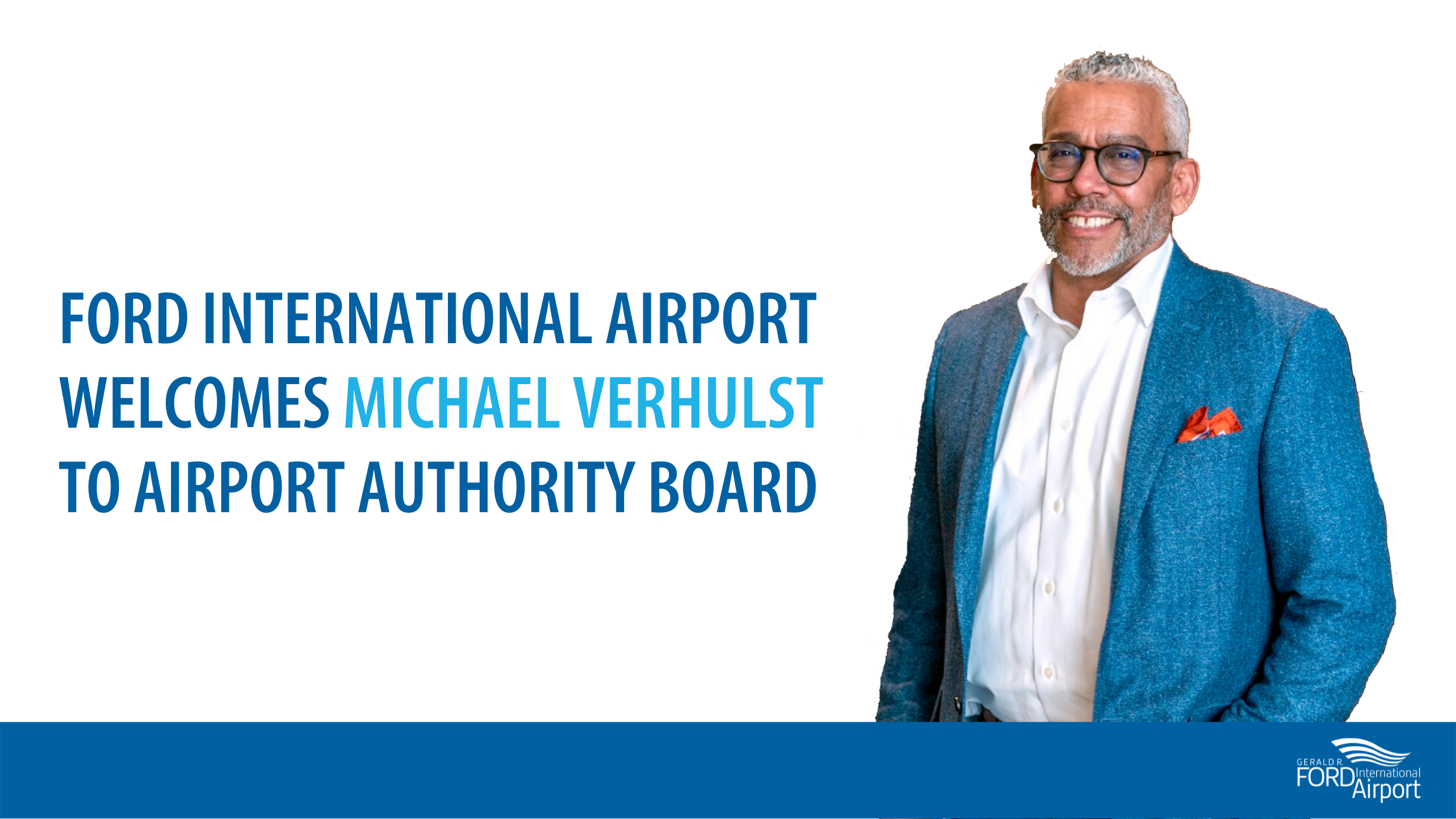 Michael Verhulst Appointed to Gerald R. Ford International Airport Authority Board